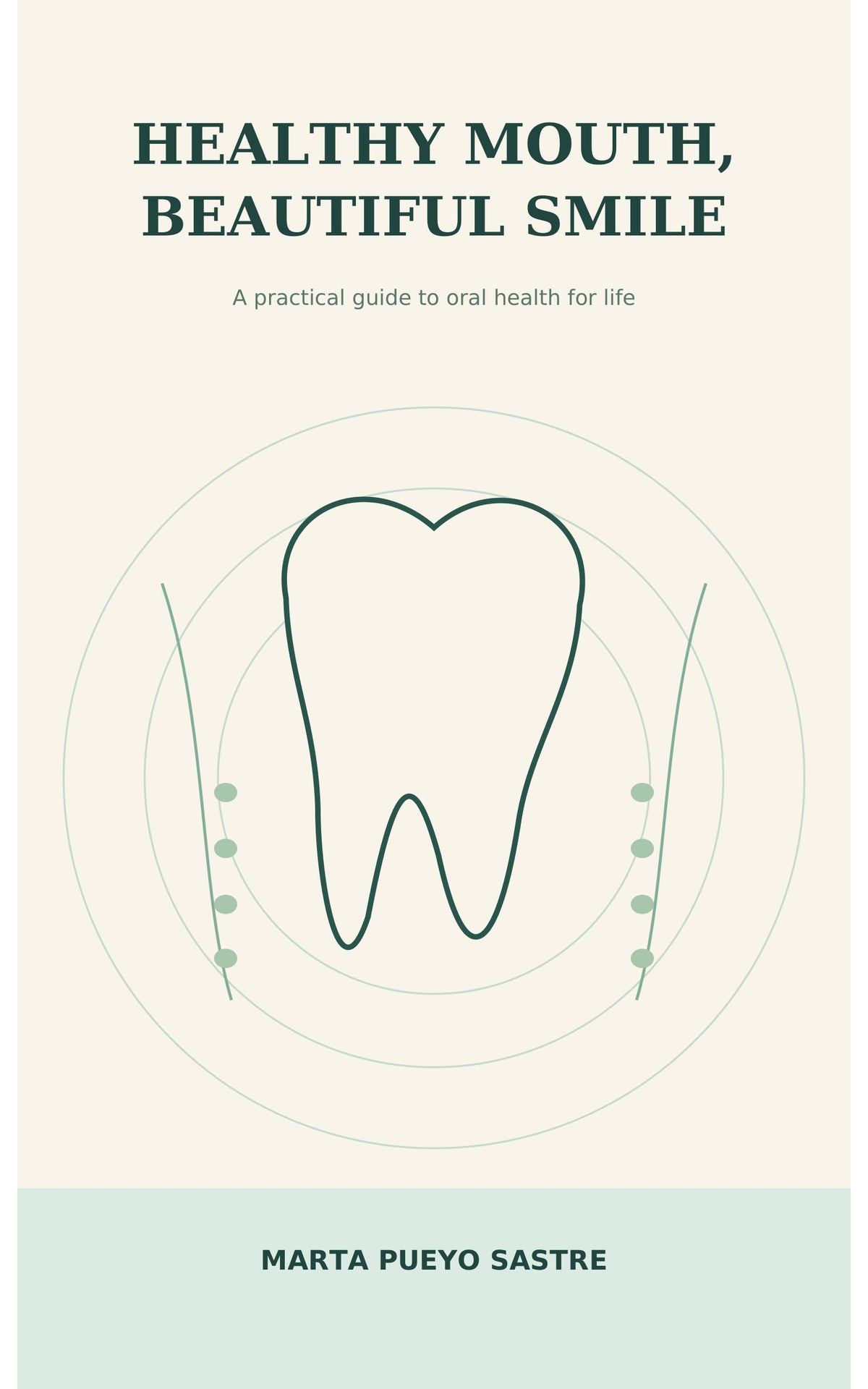 Healthy Mouth, Beautiful Smile — English EPUB eBook cover by Marta Pueyo Sastre