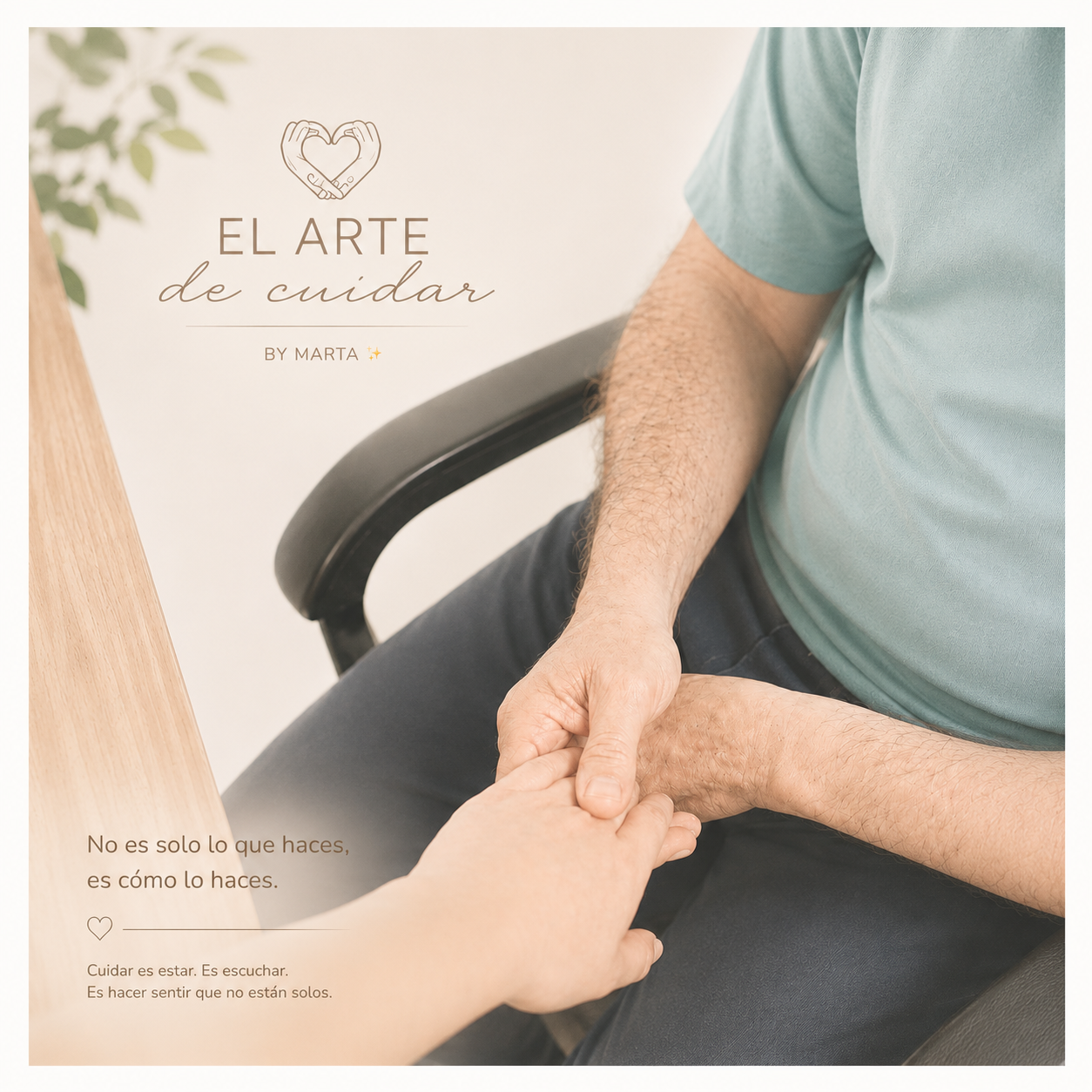 Profesional sanitario sosteniendo la mano de una persona mayor como gesto de acompañamiento, escucha y cuidado humano. Imagen principal de El Arte de Cuidar by Marta.