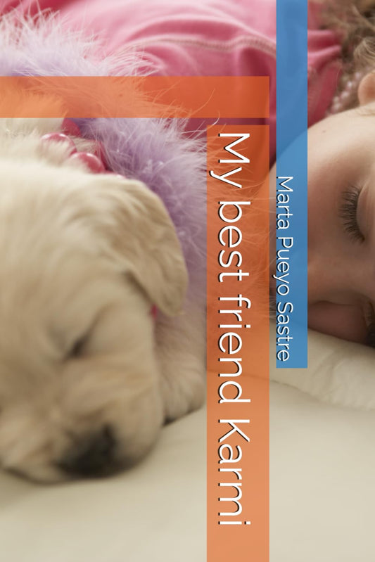 Portada del libro My best friend Karmi de Marta Pueyo, historia emocional sobre la amistad, la empatía y el valor del cuidado personal.