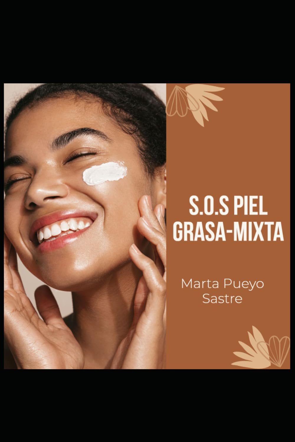 Portada del libro SOS piel grasa mixta de Marta Pueyo, guía de cuidados faciales con rutina dermocosmética adaptada a pieles grasas y mixtas.