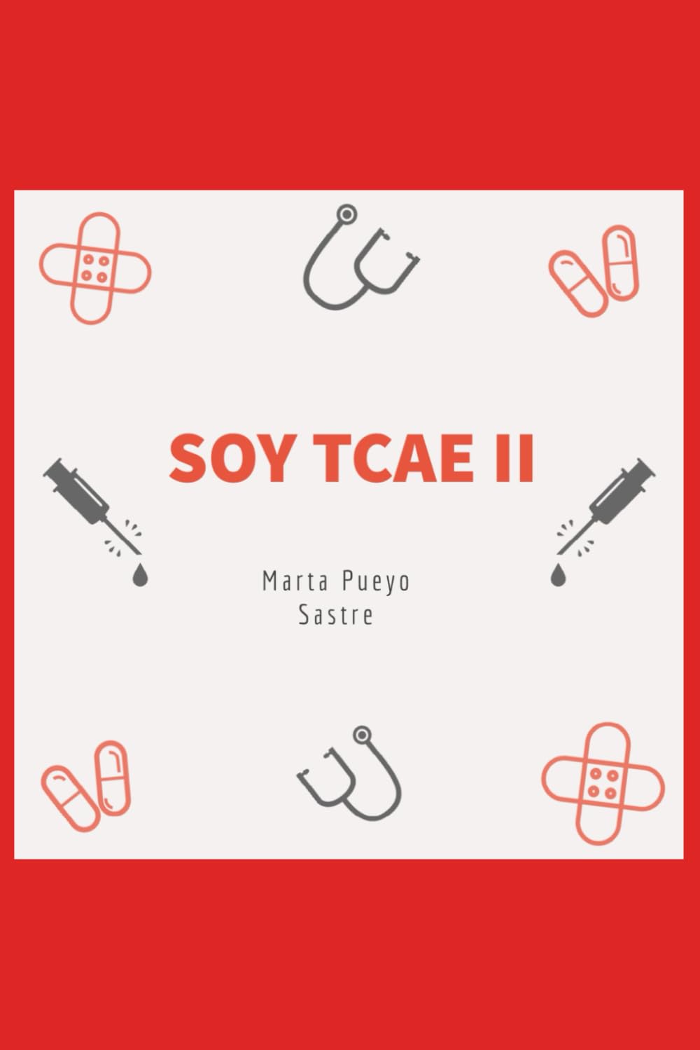 Libro soy tcae 2. Oposiciones. El Arte de Cuidar by Marta